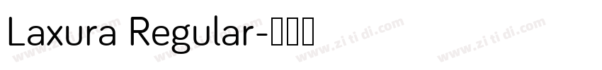 Laxura Regular字体转换